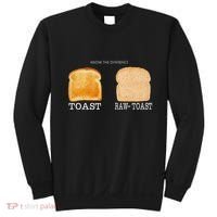 Know The Difference Toast Raw Toast Sweatshirt thumb 0