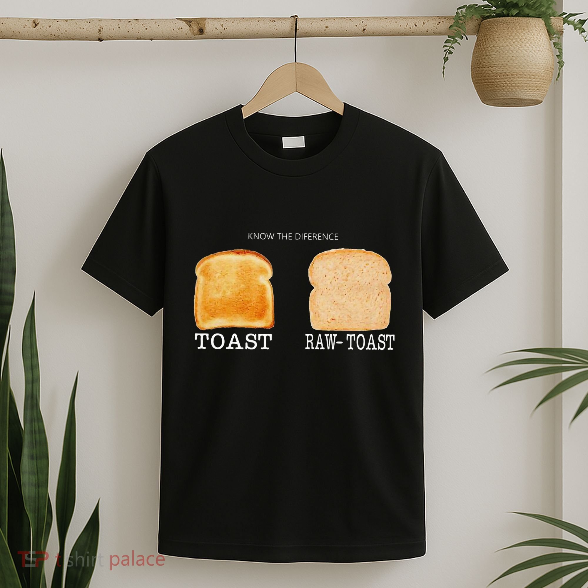 Know The Difference Toast Raw Toast T-Shirt