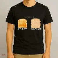 Know The Difference Toast Raw Toast T-Shirt thumb 3