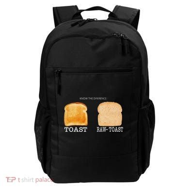 Know The Difference Toast Raw Toast Backpack