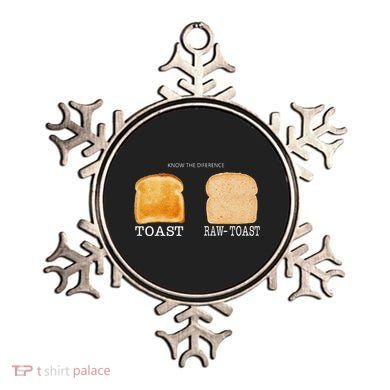 Know The Difference Toast Raw Toast Ornament