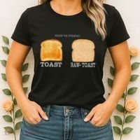 Know The Difference Toast Raw Toast Women's T-Shirt thumb 2