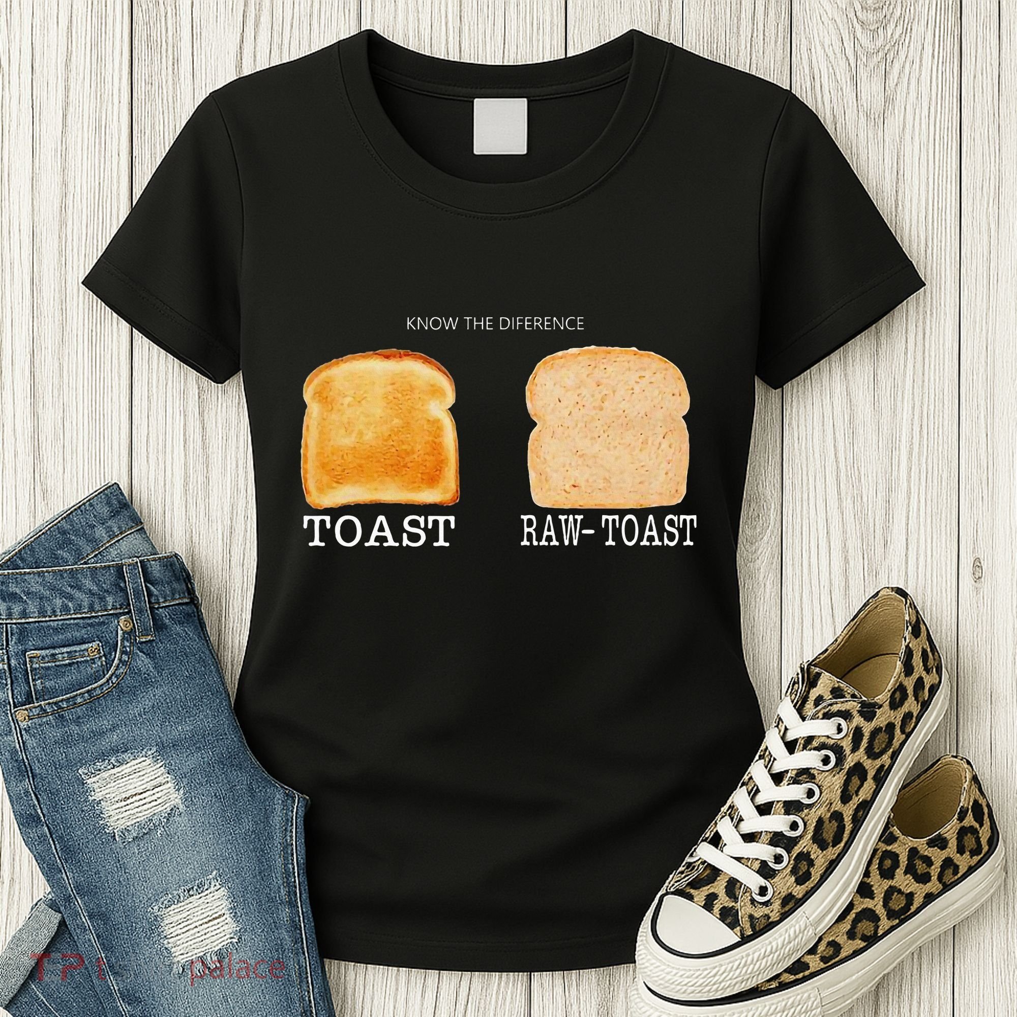Know The Difference Toast Raw Toast Women's T-Shirt