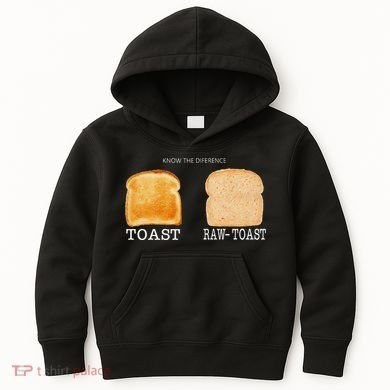 Know The Difference Toast Raw Toast Kids Hoodie