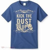 Kick The Dust Up Shirt Country Vintage Tee For Dancers T-Shirt thumb 0