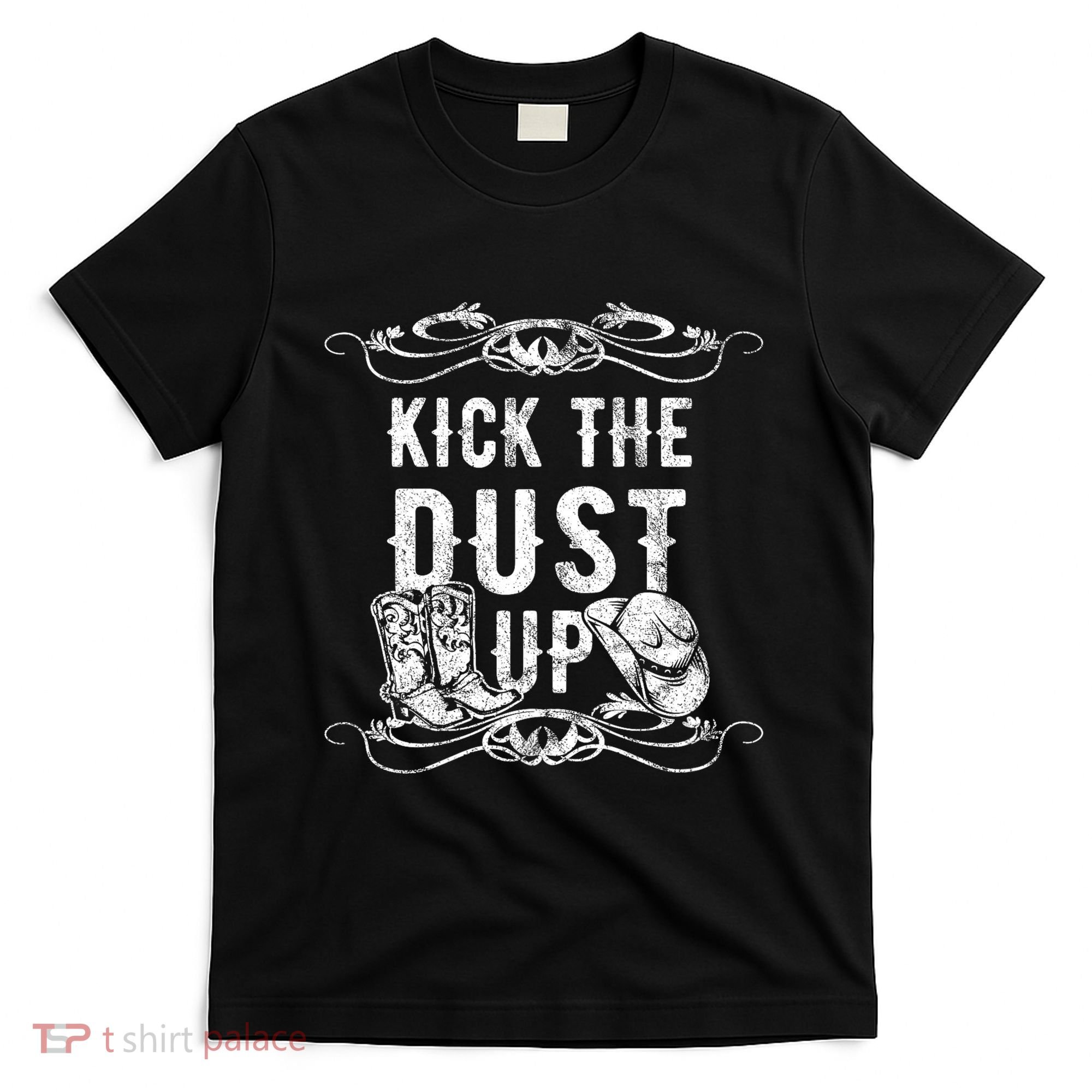 Kick The Dust Up Country Vintage For Line Dance Dancers T-Shirt