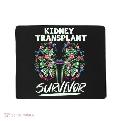 Kidney Transplant Design For An Organ Recipient Mousepad