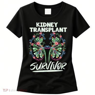 Kidney Transplant Design For An Organ Recipient Women's T-Shirt