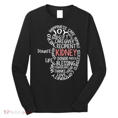 Kidney Transplant Donor Donate Surgery Recovery Long Sleeve Shirt