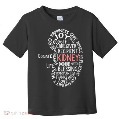 Kidney Transplant Donor Donate Surgery Recovery Toddler T-Shirt