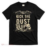 Kick The Dust Up Cowboy Cowgirl Western T-Shirt thumb 0