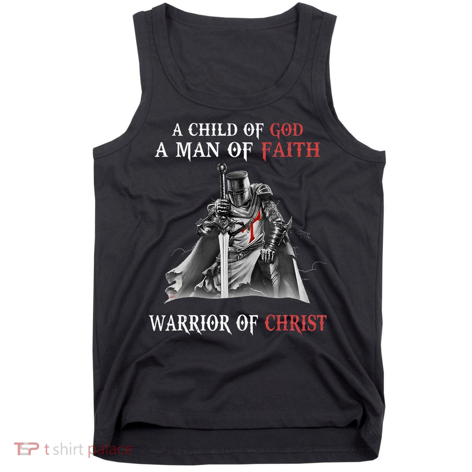 Knight Templar Faith A Warrior Of Christ Tank Top