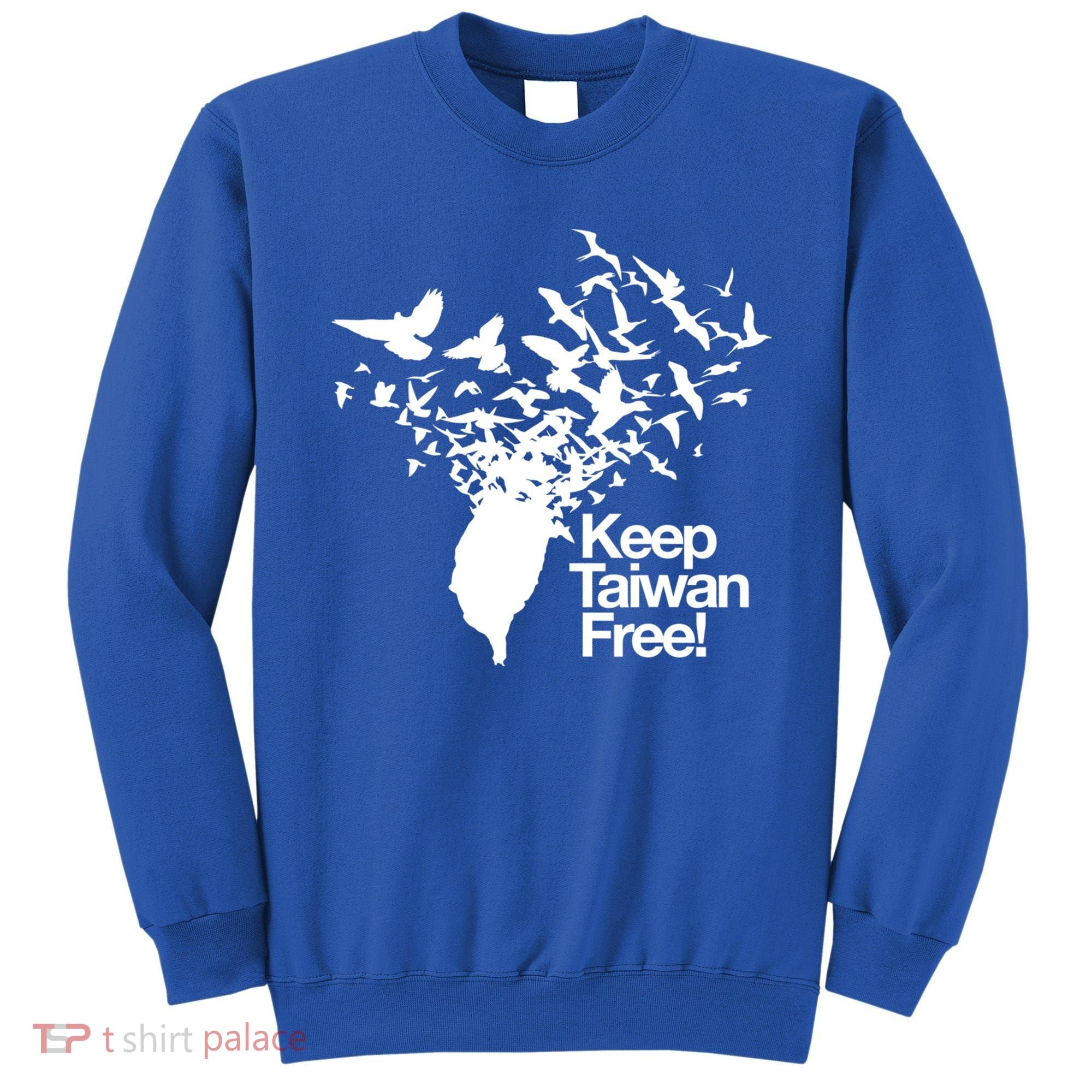 Keep Taiwan Free With Peace Birds Flying Out Gift Sweatshirt