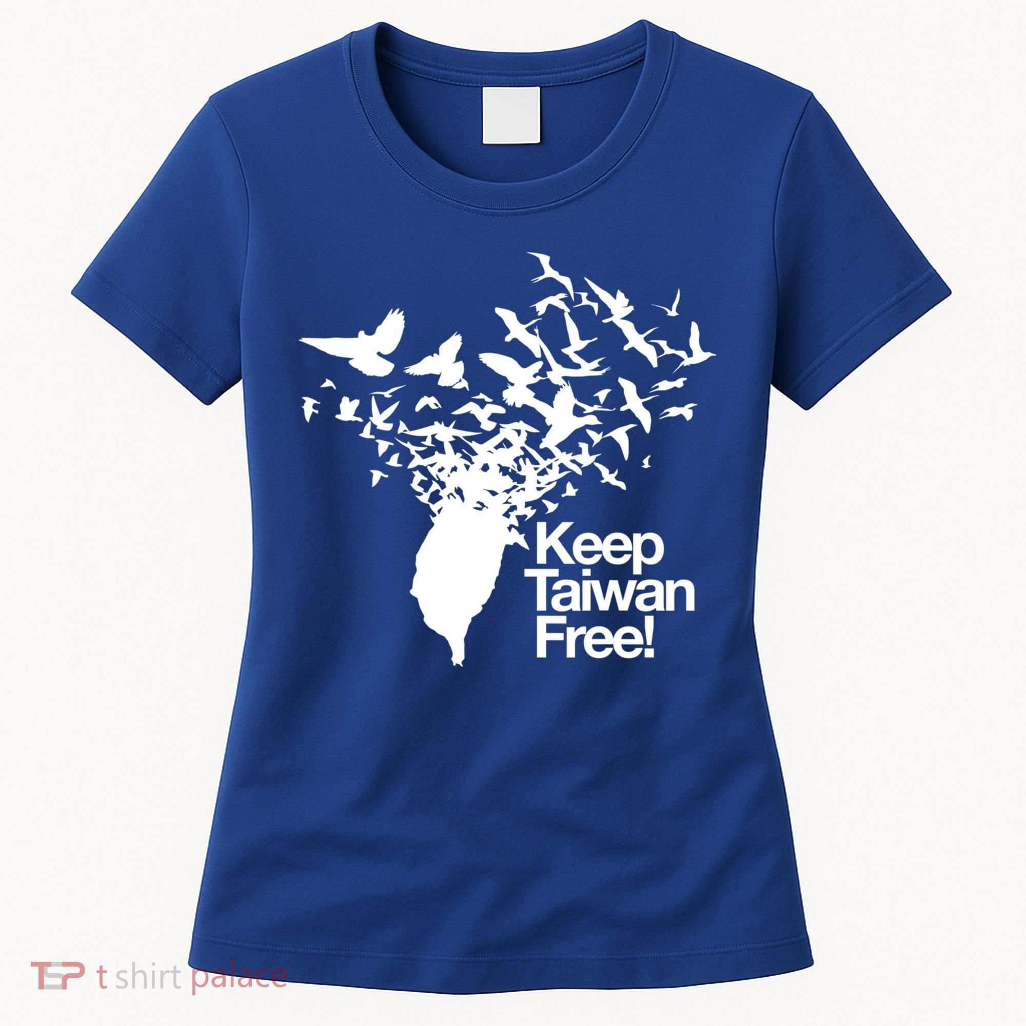 Keep Taiwan Free With Peace Birds Flying Out Gift Women's T-Shirt
