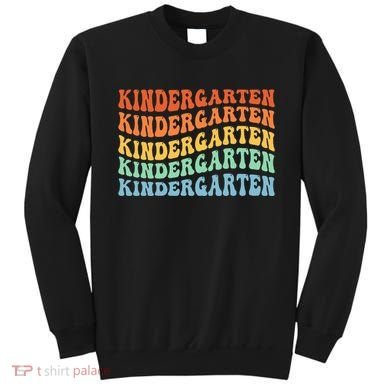 Kindergarten Teacher First Day School Back To School Sweatshirt