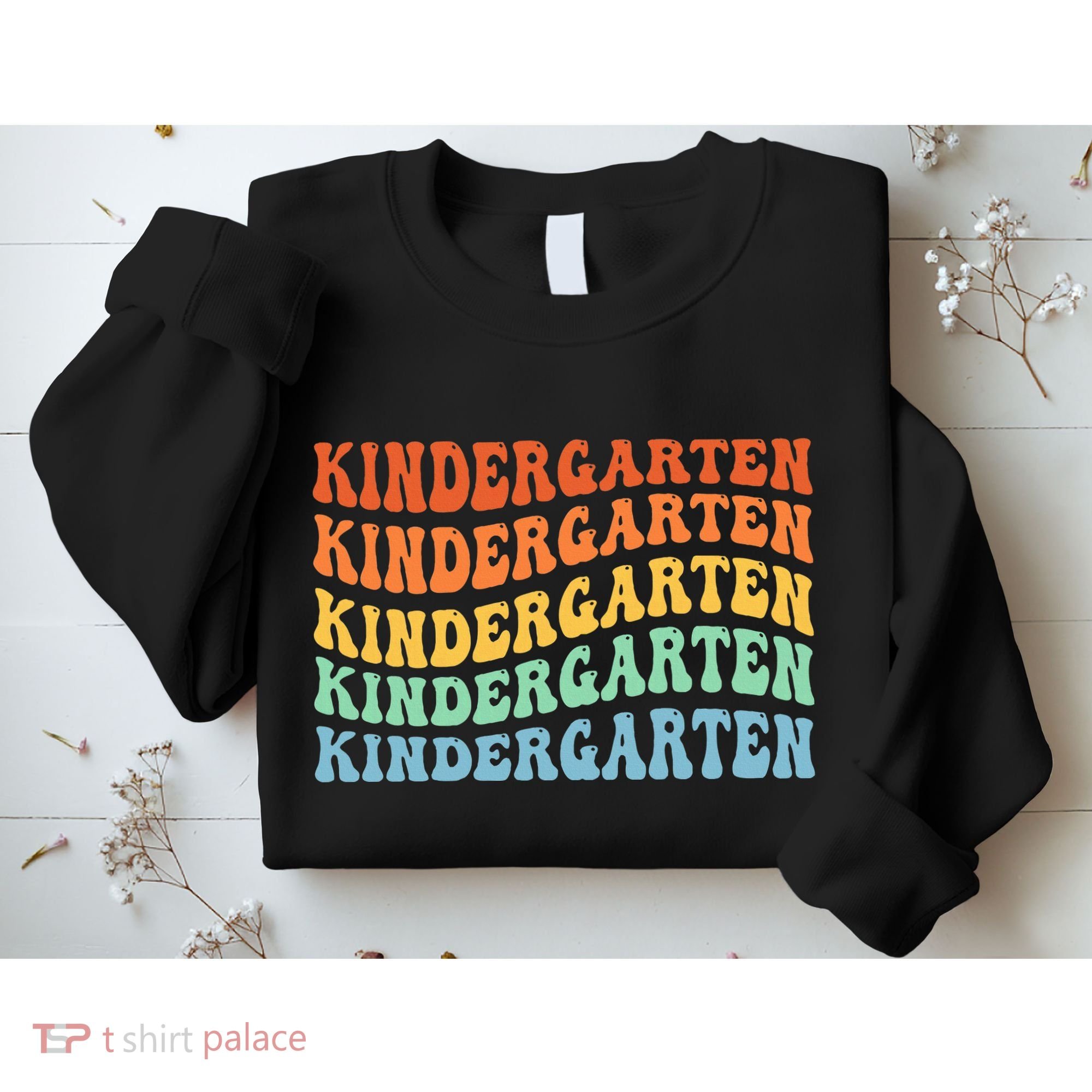 Kindergarten Teacher First Day School Back To School Sweatshirt