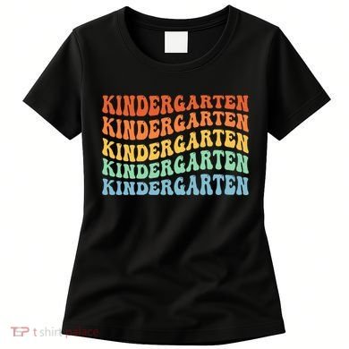 Kindergarten Teacher First Day School Back To School Women's T-Shirt