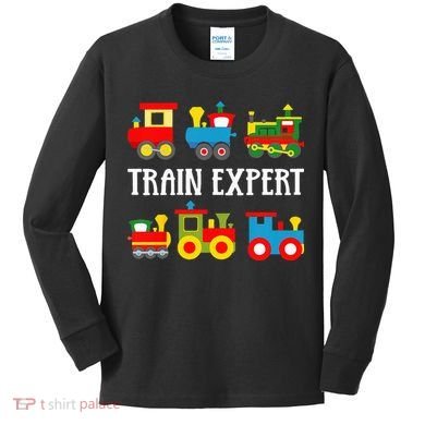 Kids Trains Funny Train Expert Kids Kids Long Sleeve Shirt
