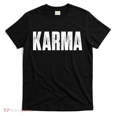 Karma Trending Graphic Tee T-Shirt