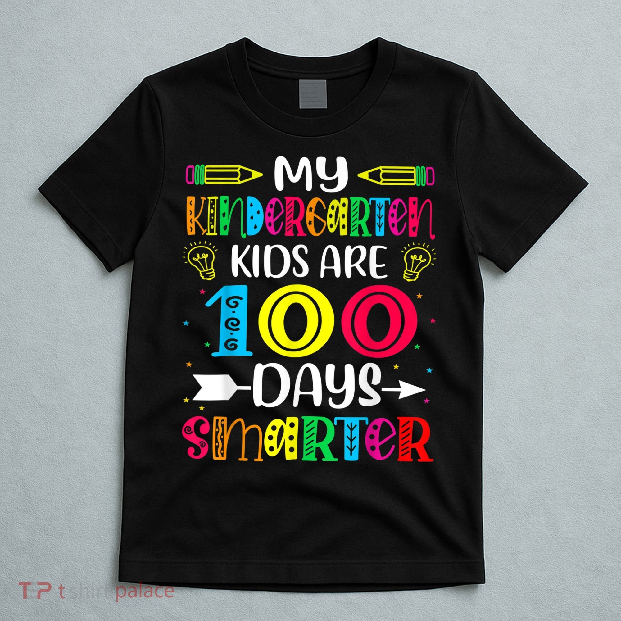 Kindergarten Teacher Gift 100 Days Smarter 100th Day Of School T-Shirt