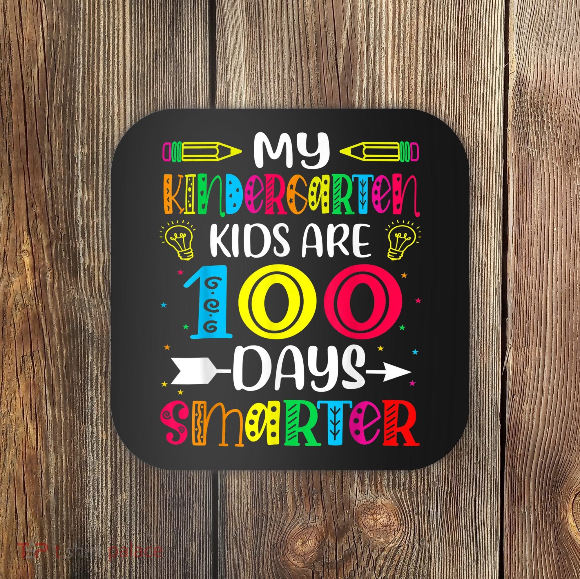 Kindergarten Teacher Gift 100 Days Smarter 100th Day Of School Coaster