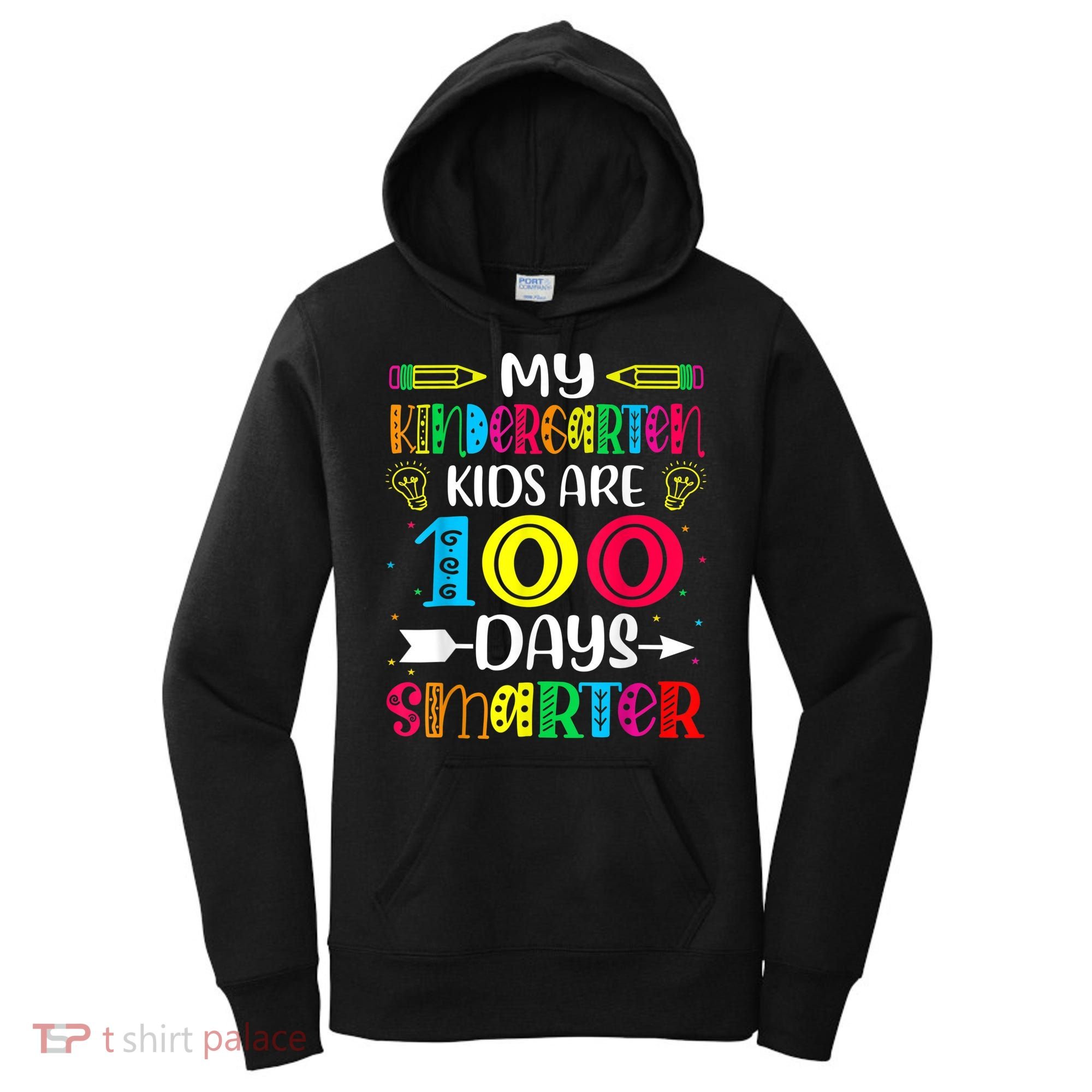Kindergarten Teacher Gift 100 Days Smarter 100th Day Of School Women's Hoodie