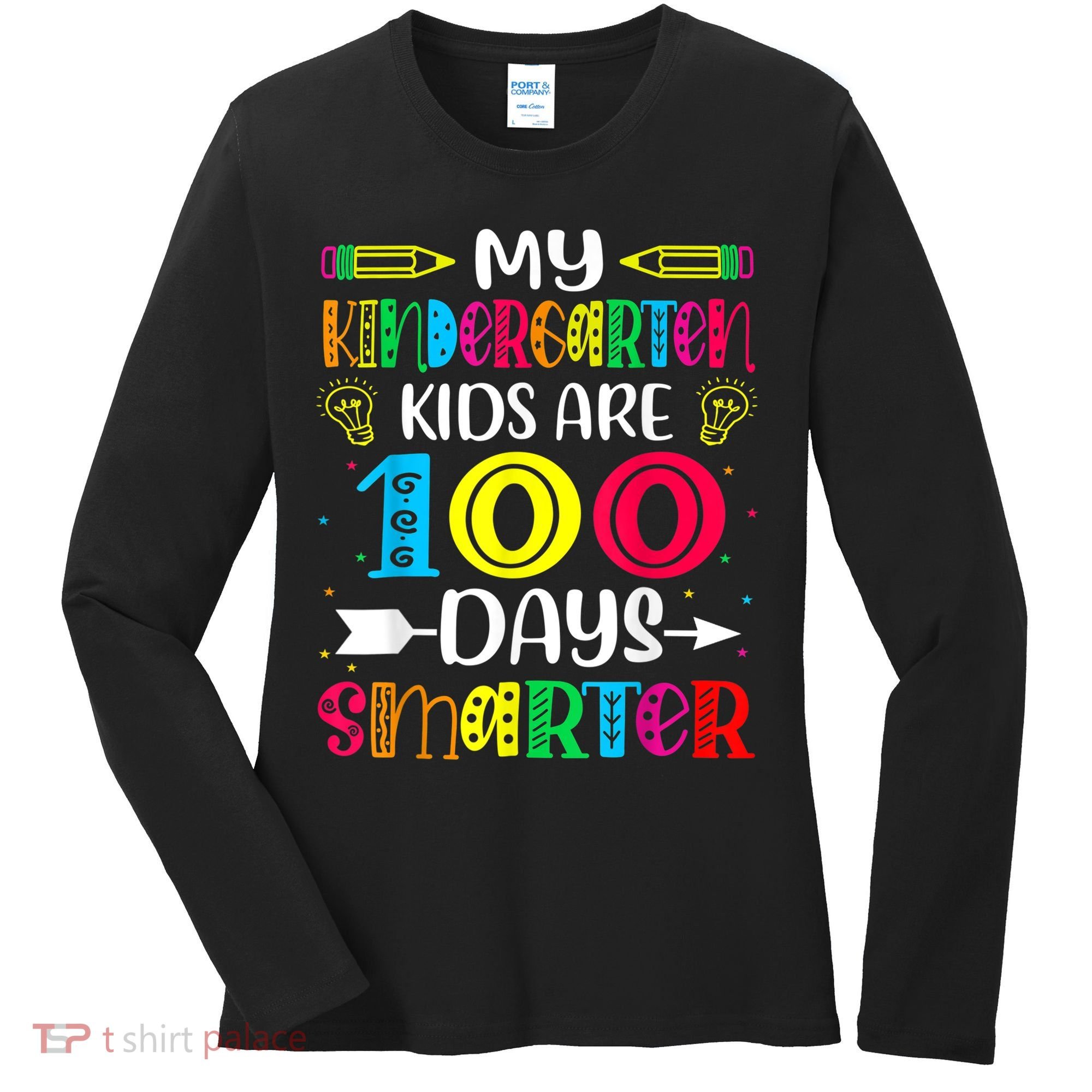 Kindergarten Teacher Gift 100 Days Smarter 100th Day Of School Women's Long Sleeve Shirt