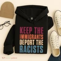 Keep The Immigrants Deport The Racists Pro Immigration Retro Hoodie thumb 4