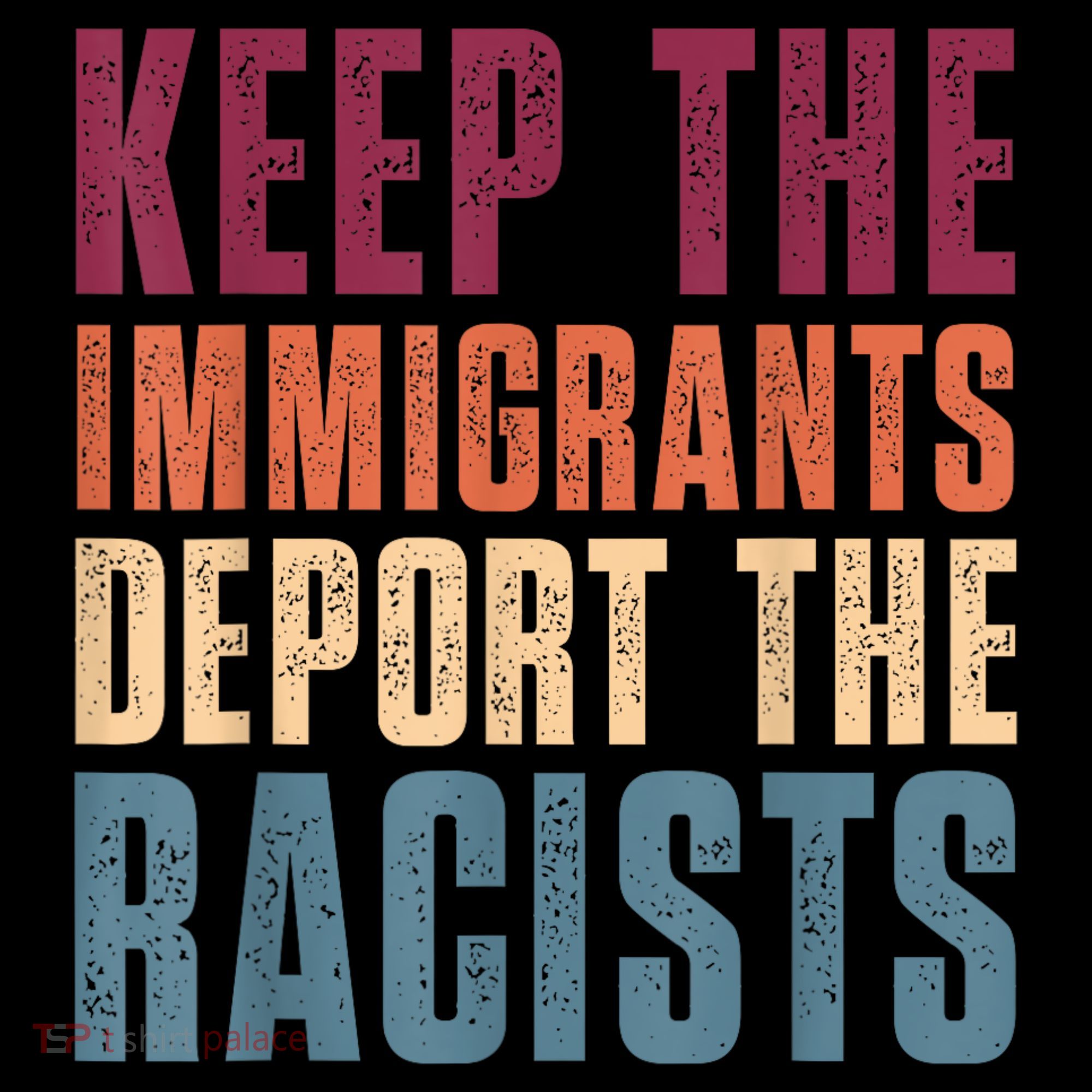 Keep The Immigrants Deport The Racists Pro Immigration Retro Coffee Mug