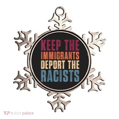 Keep The Immigrants Deport The Racists Pro Immigration Retro Ornament
