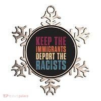 Keep The Immigrants Deport The Racists Pro Immigration Retro Ornament thumb 0