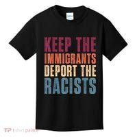 Keep The Immigrants Deport The Racists Pro Immigration Retro Kids T-Shirt thumb 0