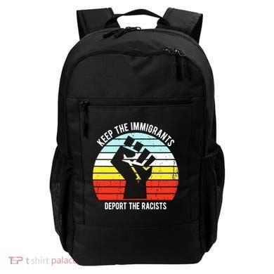 Keep The Immigrants Deport The Racists Backpack