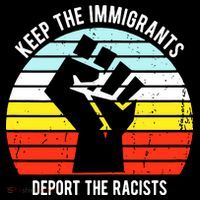 Keep The Immigrants Deport The Racists Coffee Mug thumb 5