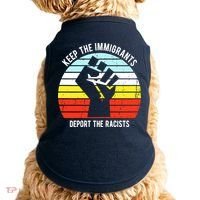 Keep The Immigrants Deport The Racists Doggie Tank thumb 0