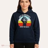 Keep The Immigrants Deport The Racists Hoodie thumb 5