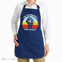 Keep The Immigrants Deport The Racists Apron thumb 2