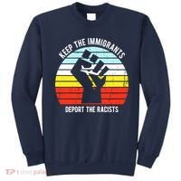 Keep The Immigrants Deport The Racists Sweatshirt thumb 0