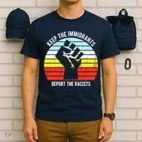 Keep The Immigrants Deport The Racists T-Shirt thumb 6