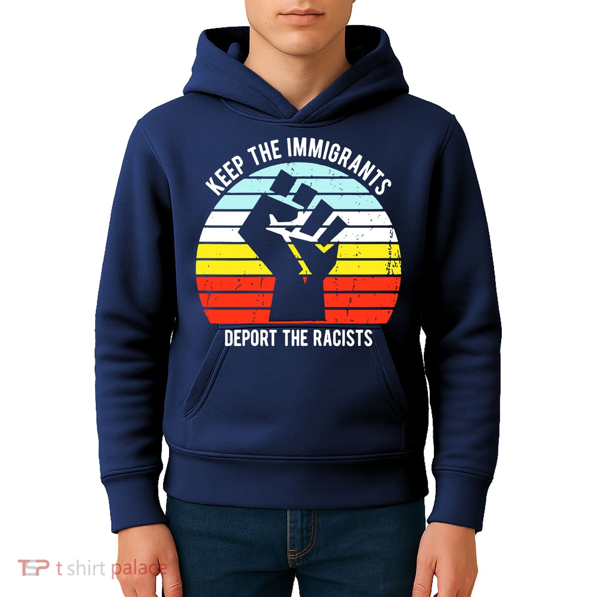 Keep The Immigrants Deport The Racists Kids Hoodie