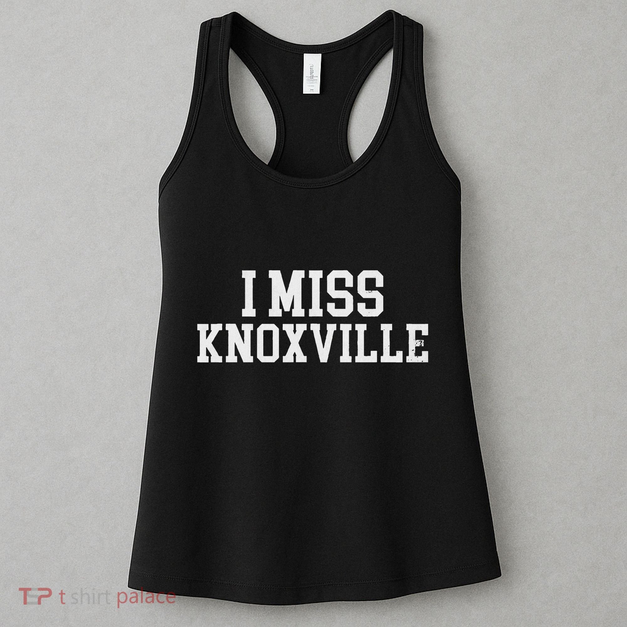 Knoxville Tennessee (I Miss Knoxville) Women's Tank Top