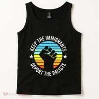 Keep The Immigrants Deport The Racists No Racism Tank Top thumb 2