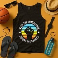 Keep The Immigrants Deport The Racists No Racism Tank Top thumb 4