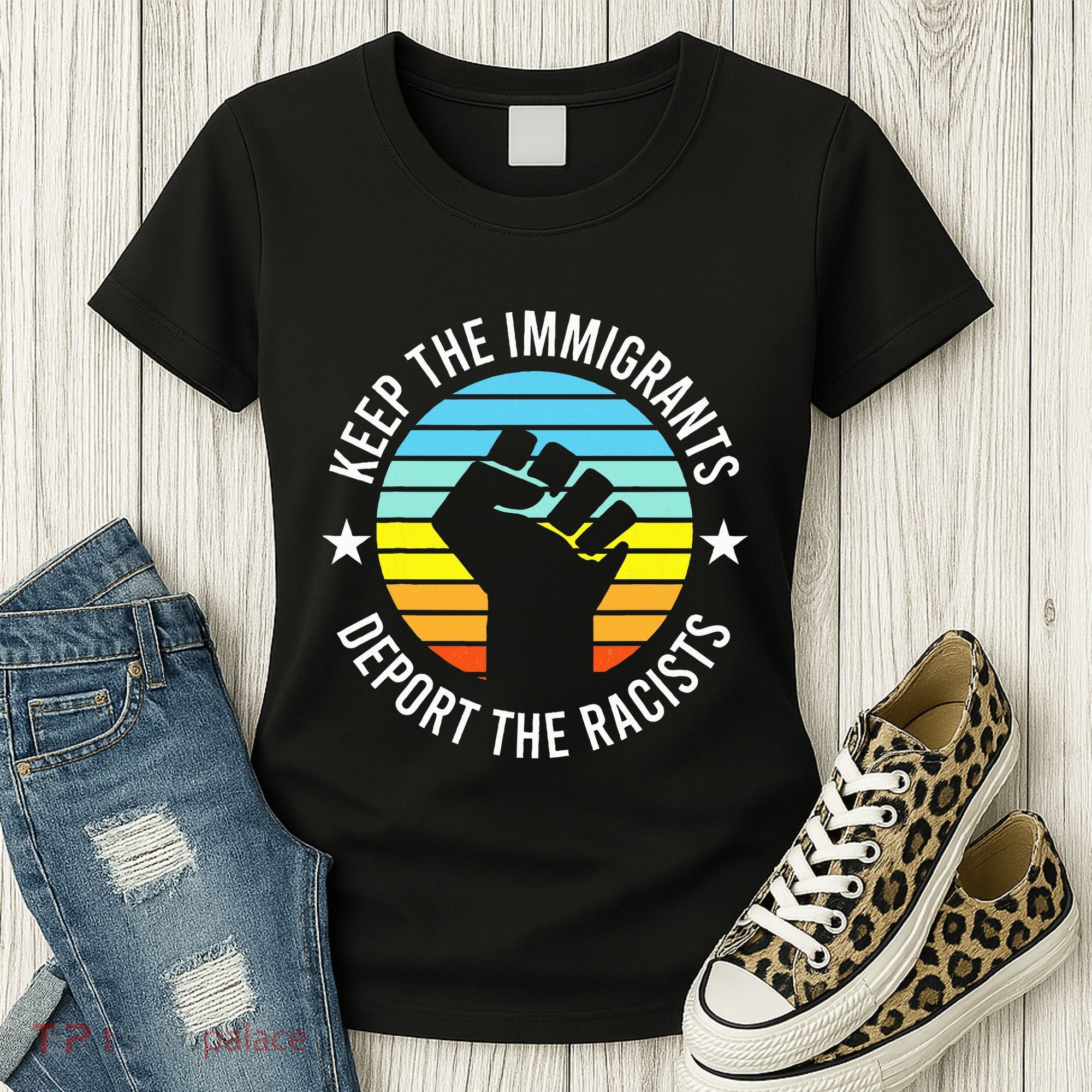 Keep The Immigrants Deport The Racists No Racism Women's T-Shirt