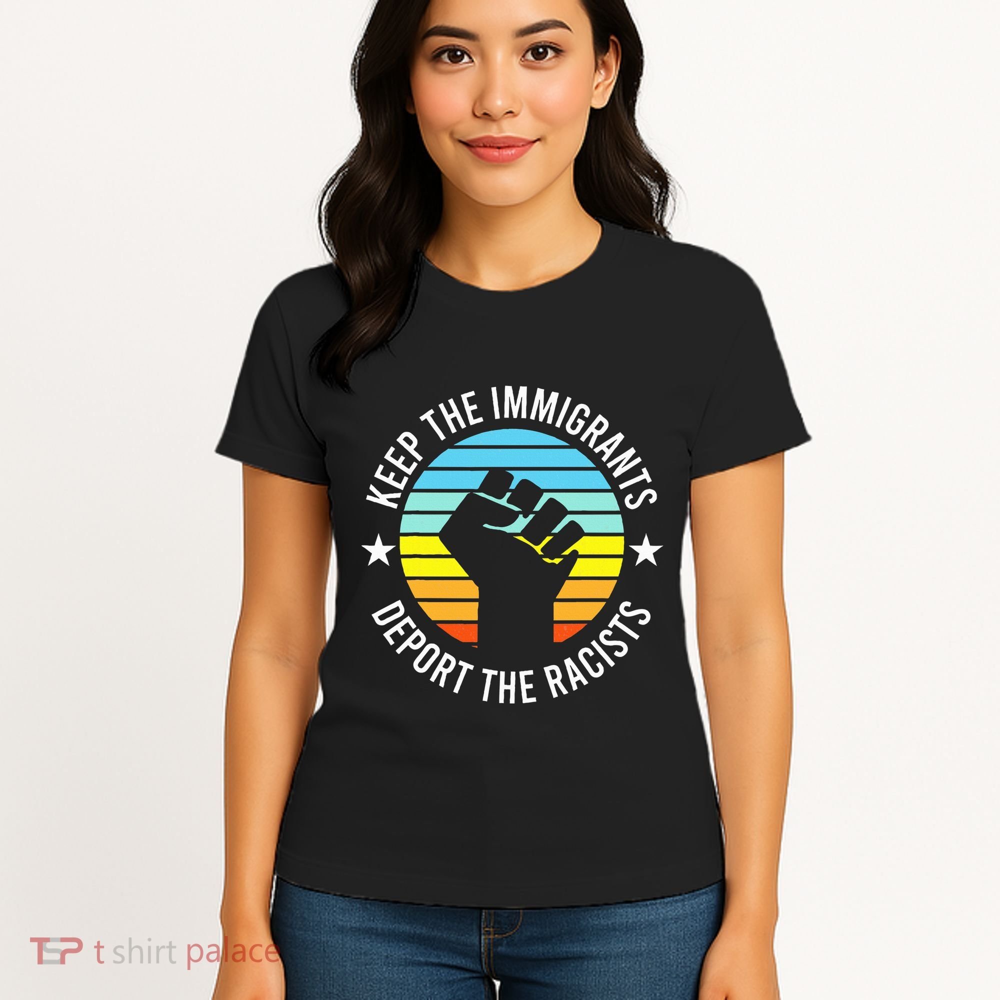 Keep The Immigrants Deport The Racists No Racism Women's T-Shirt