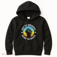 Keep The Immigrants Deport The Racists No Racism Kids Hoodie thumb 0