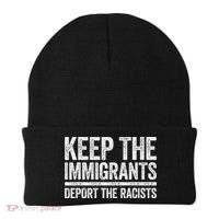 Keep The Immigrants Deport The Racists Pro Immigration Beanie thumb 0