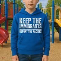 Keep The Immigrants Deport The Racists Pro Immigration Kids Hoodie thumb 2