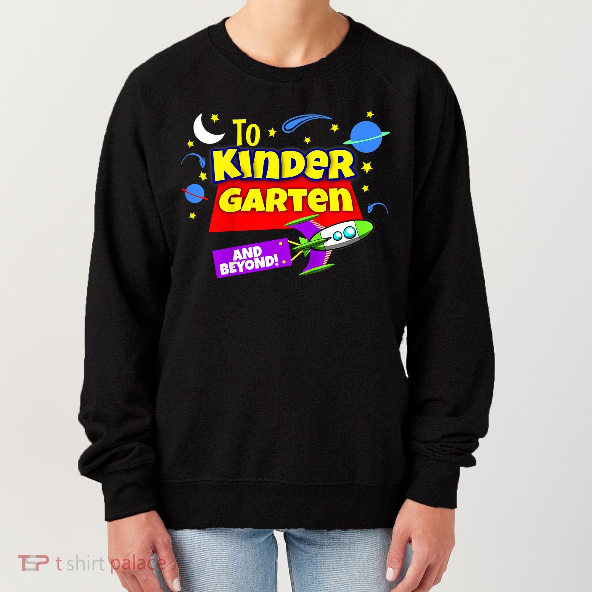 Kids To Infinity And Beyond Back To School Kindergarten Women's Sweatshirt