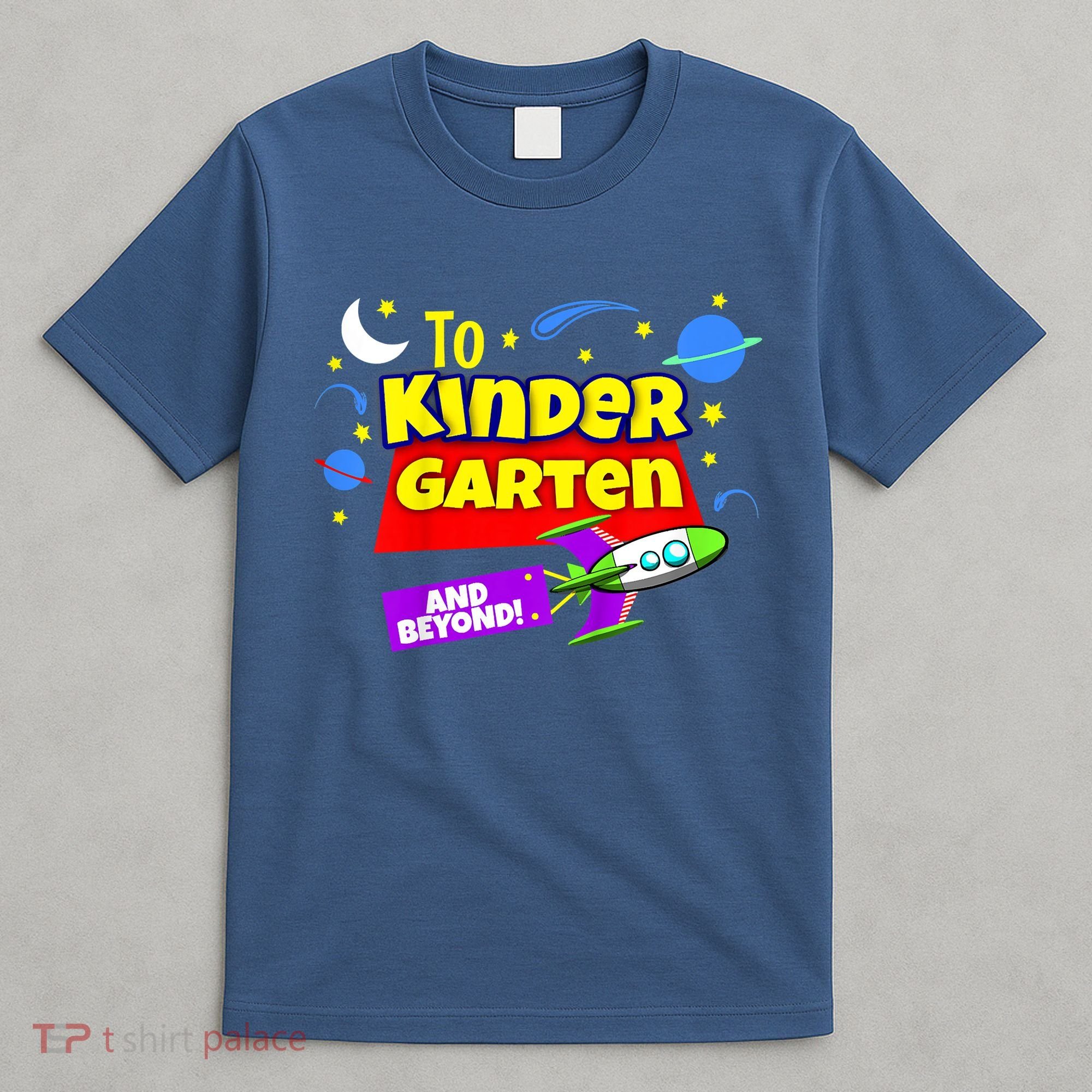 Kids To Infinity And Beyond Back To School Kindergarten T-Shirt